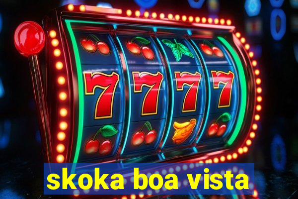 skoka boa vista